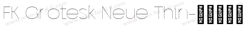 FK Grotesk Neue Thin字体转换
